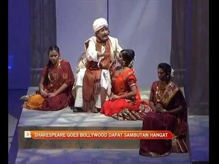 Shakespeare Goes Bollywood dapat sambutan hangat