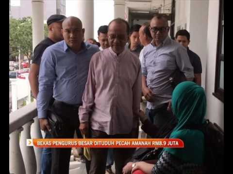 Bekas pengurus besar dituduh pecah amanah RM8.9 juta