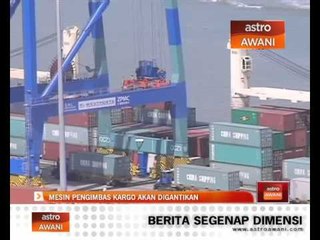 Mesin pengimbas kargo akan digantikan