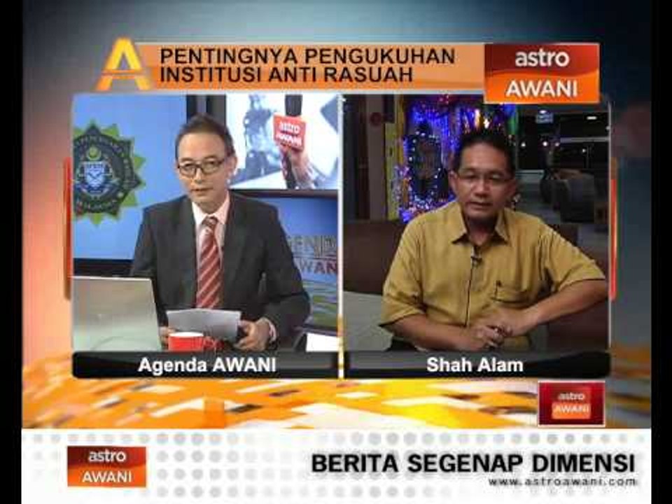 Pentingnya pengukuhan institusi anti rasuah