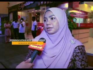 Download Video: Tumpuan AWANI 7:45 - Laporan khas kos sara hidup