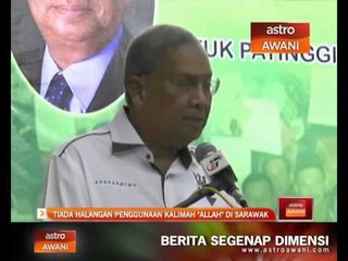 Tiada halangan Penggunaan Kalimah Allah di Sarawak