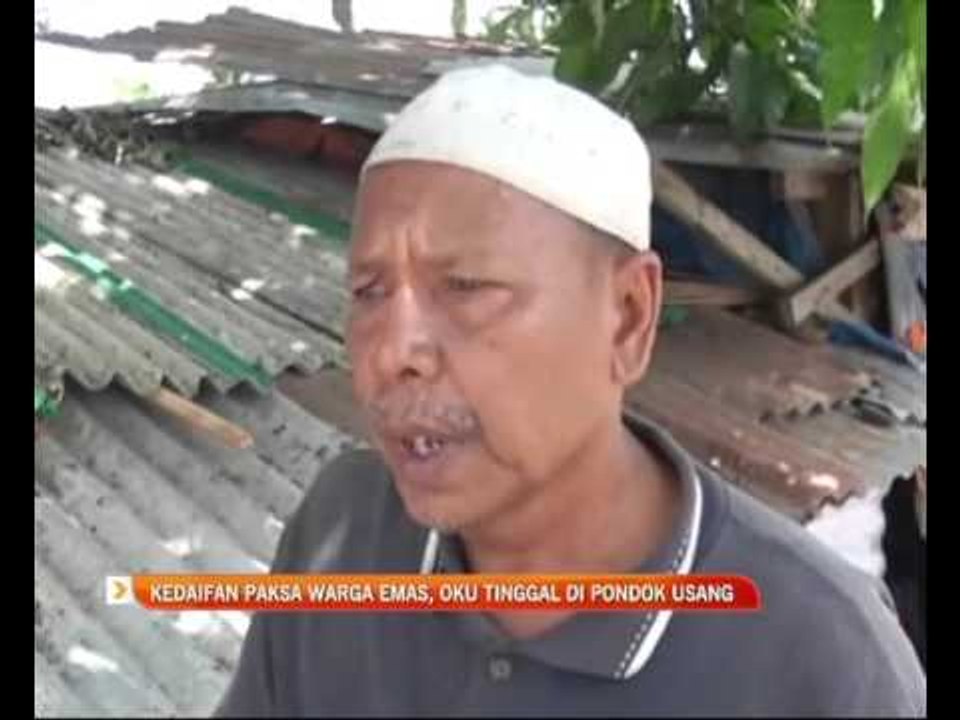 Kedaifan paksa warga emas, OKU tinggal di pondok usang