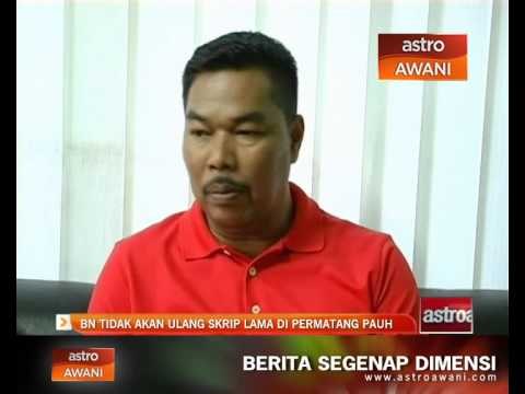BN tidak akan ulang skrip lama di Permatang Pauh
