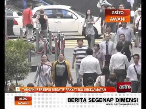 Tangani persepsi negatif rakyat isu keselamatan