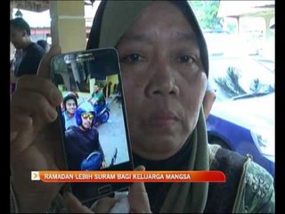 Ramadan lebih suram bagi keluarga mangsa