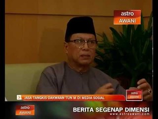 JASA tangkis dakwaan Tun M di media sosial