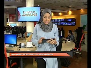 Enam negeri terjejas di seluruh negara