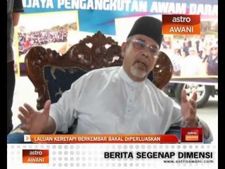 Laluan keretapi berkembar bakal diperluaskan