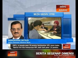 Tekanan semasa tidak sama dengan krisis 1998
