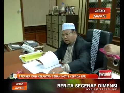 Speaker DUN Kelantan serah notis kepada SPR