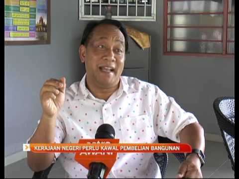 Kerajaan negeri perlu kawal pembelian bangunan