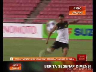 Dollah mengulangi keyakinan terhadap barisan negara