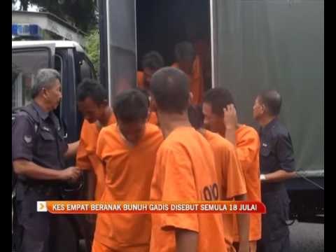 Kes empat beranak bunuh gadis disebut semula 18 Julai