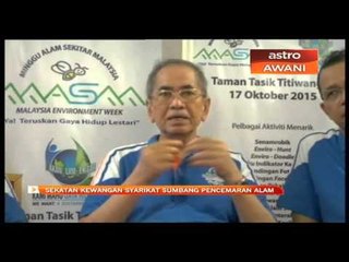 Sekatan kewangan syarikat sumbang pencemaran alam