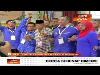 Anggota Parlimen Rompin dipilih sebagai Pengerusi PAC