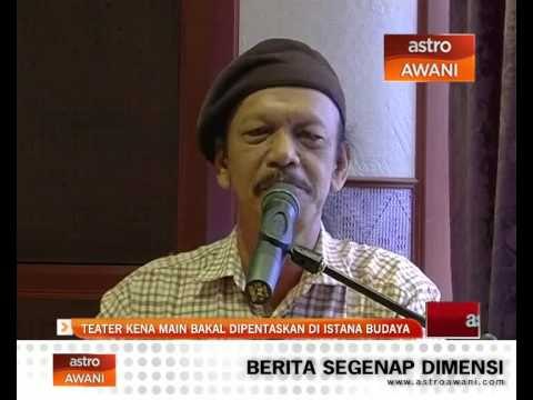 Teater 'Kena Main' bakal dipentaskan di Istana Budaya