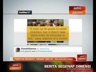 Pakistan bersedih, anggap hari ini #blackday16dec