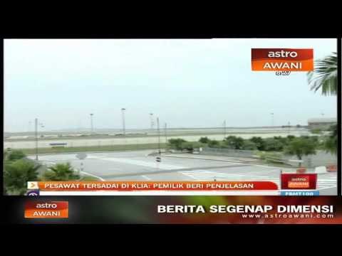 Pesawat tersadai di KLIA: Pemilik tampil beri penjelasan