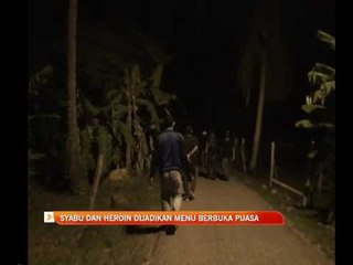 Syabu dan heroin dijadikan menu berbuka puasa