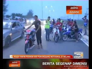 Polis trafik periksa 500 penumpang motosikal di Melaka