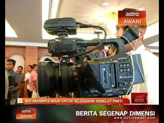 MIC akur untuk selesaikan kemelut parti