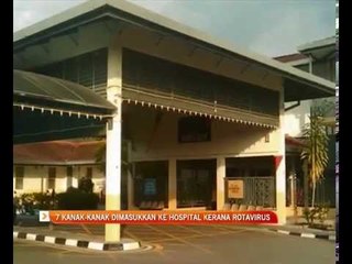 7 kanak-kanak dimasukkan ke hospital kerana rotavirus