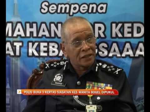 Polis buka 3 kertas siasatan kes wanita bogel dipukul