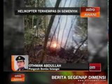 Helikopter terhempas: Reaksi Pengarah Bomba Selangor