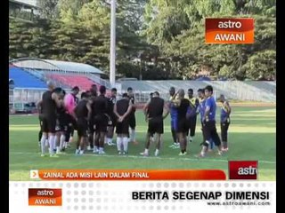 Zainal ada misi lain dalam final