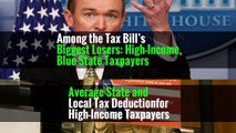 Among the Tax Bill’s Biggest Losers: High-Income, Blue State Taxpayers