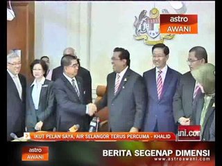 Ikut pelan saya, air Selangor terus percuma - Khalid