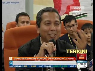 Sidang Media MyCARE mengenai Zaytouna-Oliva ditawan
