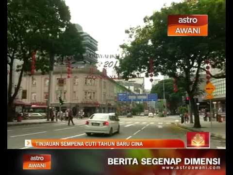 Tinjauan sempena cuti Tahun Baru Cina