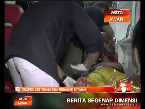 Suspek kes tikam dua beranak ditahan