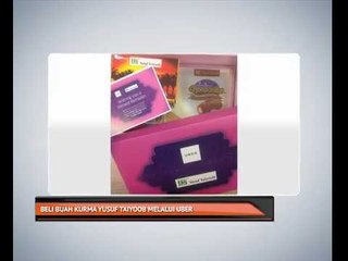 Beli buah kurma Yusuf Taiyoob melalui Uber