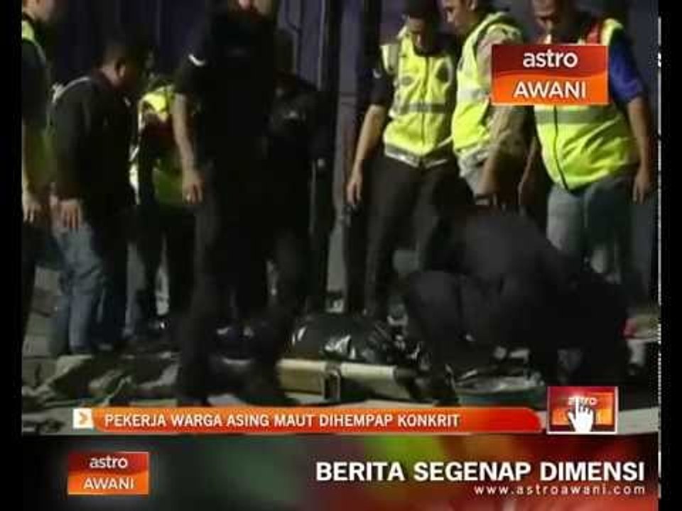 Pekerja warga asing maut dihempap konkrit
