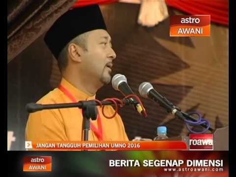 Jangan tangguh Pemilihan UMNO 2016 - Mukhriz