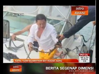 Kapal TLDM selamatkan bot riadah asing