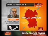 Penularan ideologi IS: Reaksi Dr. Chandra Muzaffar