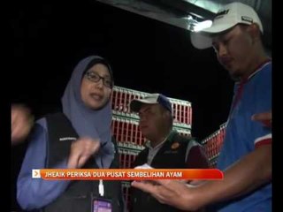 JHEAIK periksa dua pusat sembelihan ayam