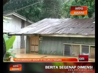 Perkembangan banjir di seluruh negara