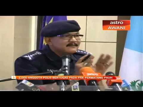 2,000 anggota polis bertugas pada PRK Permatang Pauh