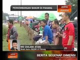 Perkembangan banjir di Pahang (Khamis, 25 Dis, 6:00 petang)