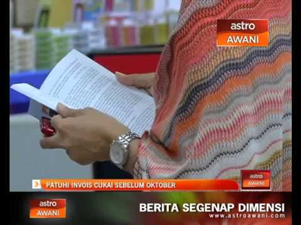 GST: Patuhi invois cukai sebelum Oktober