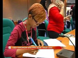 Tiada rancangan bina PPRT sejak tahun 2005