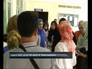 Couple fined, jailed for abuse of young daughter