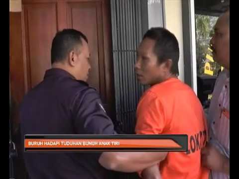 Buruh hadapi tuduhan bunuh anak tiri