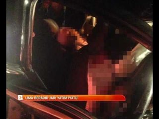 Lima beradik jadi yatim piatu