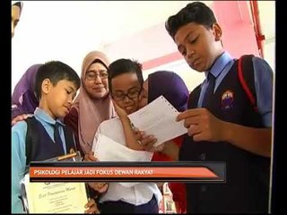 Psikologi pelajar jadi fokus Dewan Rakyat